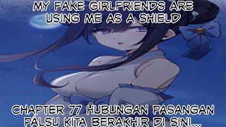 My Fake Girlfriends Are Using Me As A Shield Ch 77 Hubungan Pasangan Palsu Kita Berakhir Di Sini