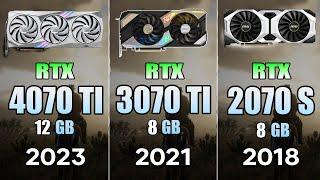 RTX 4070 Ti vs RTX 3070 Ti vs RTX 2070 Super  Test in 9 Games 4K Ultra