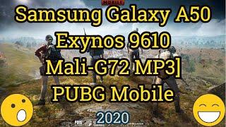 Samsung A50 Exynos 9610 + Mali-G72 MP3 = PUBG Mobile