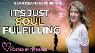 Nothing Has Ever Felt So Good - Near Death Experience NDE