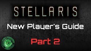 Stellaris Full New Player Walkthrough Part 2 Guide  Tutorial