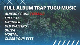 FULL ALBUM TRAP TUGU MUSIC - 69 PROJECT REMIX