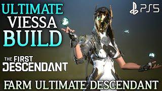 Farm Ultimate Ajax The First Descendant Ultimate Viessa Build  The First Descendant Endgame Farming