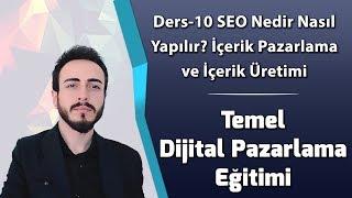 Ders-10 SEO Nedir Nasıl Yapılır- İcerik Pazarlama ve İçerik Üretimi