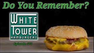 Do You Remember White Tower Burgers?