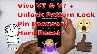 Vivo V7 & V7 + Unlock Pattern Lock  Pin Password Reset  Hard Reset easiest way 2019 99.99% working