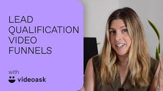 Transform your lead qualification process with VideoAsk  VideoAsk Tips