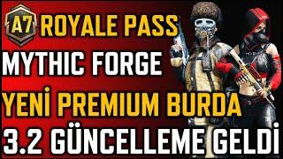 3.2 GÜNCELLEME GELDİ  A7 ROYALE PASS  YENİ PREMIUM SANDIK  YENİ MYTHIC FORGE  PUBG MOBILE