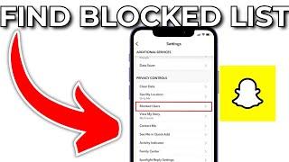 Find Blocked List SNAPCHAT 2024 Full Guide