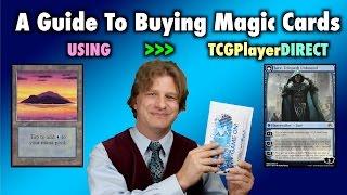 MTG - A Guide To Buying Magic The Gathering Cards Using TCGPlayer Direct