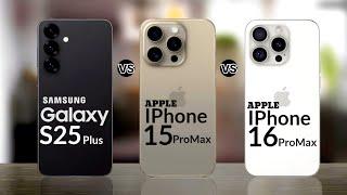 Galaxy S25 Plus vs iPhone 15 Pro Max vs IPhone 16 Pro Max  full comparison review #Prtech