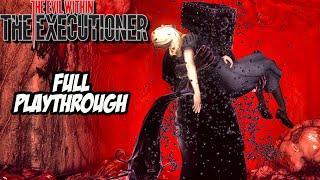 THE EVIL WITHIN THE EXECUTIONER Walkthrough Gameplay - LONGPLAY FULL GAME