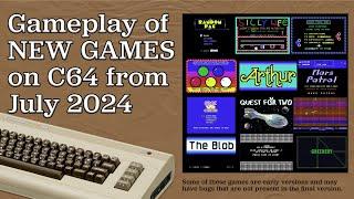 Gameplay of New C64 Games from July 2024