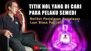  Langkah Menemukan Titik Suwung Dalam Meditasi  Ngaji kejawen pak jefri