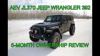 AEV JLU370 Jeep Wrangler Rubicon 392 5-Month Ownership Review. Is it worth the price??