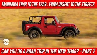 Mahindra Thar to the Thar  Road Trip in the All New Thar 2020  Exclusive Part 2  evo India