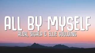 Alok Sigala Ellie Goulding - All By Myself Lyrics