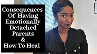 Consequences Emotionally Detached Parents -Psychotherapy Crash Course