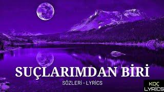 Güneş - Suçlarımdan Biri  Sözleri - Lyrics 