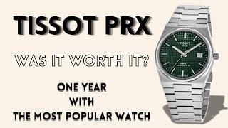 One YEAR review of the Tissot PRX Was it worth it?  Tissot PRX Powermatic 80