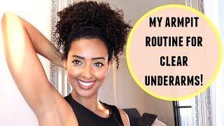 My Simple & Easy Armpit Routine for Clear Underarms