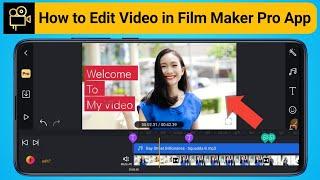 How to Edit Video in Film Maker Pro App  Video Editing tutorial for Film maker pro app