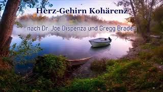 Herz-Gehirn-Kohärenz  ohne Musik nach Dr. Joe Dispenza HeartMath-Institute und Gregg Braden