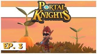 Portal Knights - Ep. 3 - New Ranger Armor - Lets Play Portal Knights Gameplay