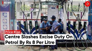 Centre Tries To Rein In Inflation Slashes Excise Duty On Petrol Diesel