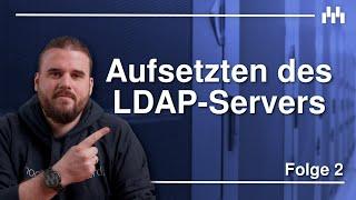Usermanagement im Cluster - Aufsetzen des LDAP-Servers LDAP-Serie Teil 2