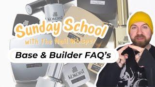 Base & Builder Gel FAQs KOKOIST Sunday School with The Nail Whisperer