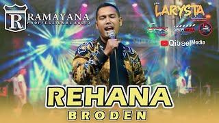 REHANA - BRODEN - NEW LARYSTA - RAMAYANA AUDIO - LIVE SIDOARJO
