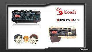 Bloody B328 Vs Bloody B418 - Czym tak naprawdę się różnią? Porównanie klawiatur