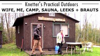 OFF GRID DEER CAMP PICKING LEEKS SAUNA + BRAUTS