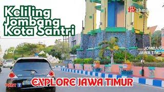  FULL 2️⃣  KELILING KOTA JOMBANG  JAWA TIMUR  KOTA SANTRI  #explore #alamindonesia  #jawatimur