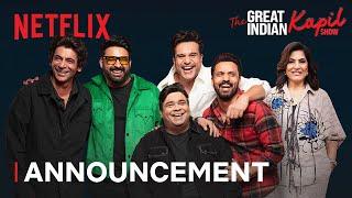 The Great Indian Kapil Show  Kapil Sharma Sunil Grover Krushna Abhishek  Announcement