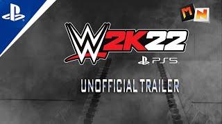WWE 2K22 Unofficial Trailer   For PS5