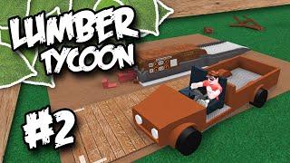 Lumber Tycoon 2 #2 - PICK UP TRUCK Roblox Lumber Tycoon