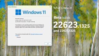 Goodbye build 22623... - Windows 11 Beta builds 22623.1325 + 22621.1325 and whats new