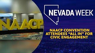 NAACP Convention attendees “All In” for civic engagement  Nevada Week