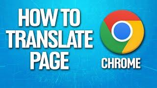 How To Translate Page On Google Chrome Tutorial