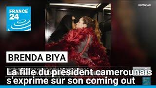 Brenda Biya  après son coming out la fille du président camerounais sexprime dans la presse