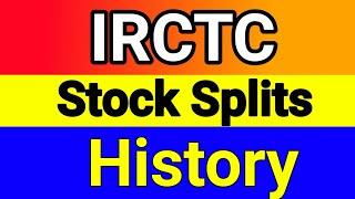 IRCTC Share splits history  IRCTC splits history  IRCTC stock splits history