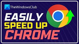 How to speed up optimize make Chrome run faster on Windows 1110