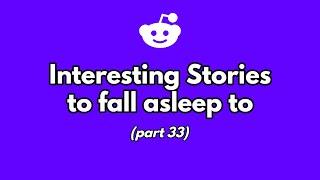 1 hour of interesting stories to fall asleep to. part 33