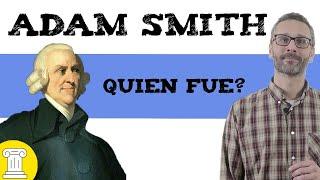 Quien fue Adam Smith Biografía y aportación a la economía 