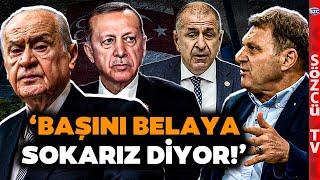 Ümit Özdağın Bahçeli Erdoğanı Tehdit Etti İddiası O Dosya Masada Türker Ertürk Anlattı