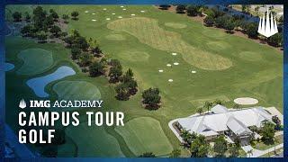 Campus Tour  IMG Academy Golf All-Access