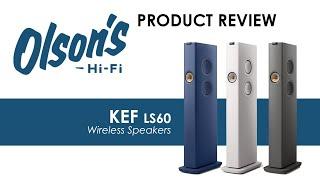 KEF LS60 Speaker Listening Impressions