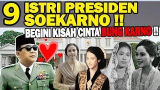 9 ISTRI PRESIDEN SOEKARNO  BEGINI KISAH CINTANYA